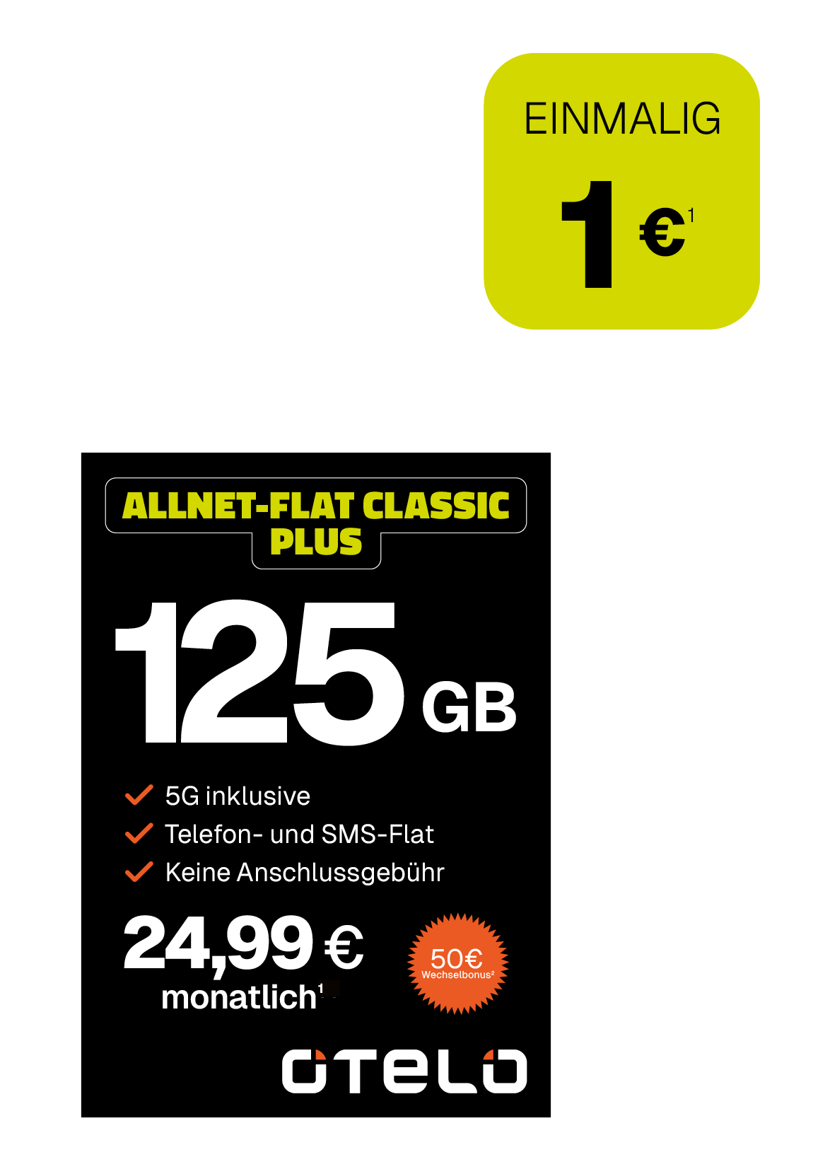 Werbeanzeige für einen Mobilfunktarif von Otelo. Angeboten wird der Tarif ‚Allnet-Flat Classic Plus‘ mit 125 GB Datenvolumen, 5G inklusive sowie Telefon- und SMS-Flat. Der monatliche Preis beträgt 24,99 Euro. Einmalige Kosten: 1 Euro.